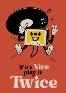 If it's nice play it twice !